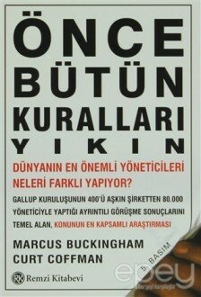 Önce Bütün Kuralları Yıkın