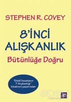 8'inci Alışkanlık Bütünlüğe Doğru