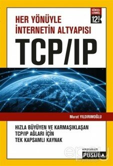 Her Yönüyle İnternetin Altyapısı TCP/IP