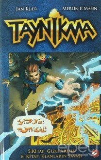 Taynikma - 5. Kitap Gizli Arena ve 6. Kitap Klanların Savaşı