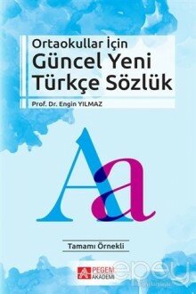 Ortaokullar İçin Güncel Yeni Türkçe Sözlük