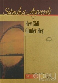 Hey Gidi Günler Hey