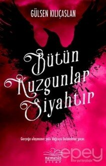 Bütün Kuzgunlar Siyahtır