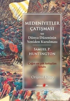 Medeniyetler Çatışması ve Dünya Düzeninin Yeniden Kurulması