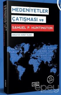 Medeniyetler Çatışması ve Samuel P. Huntington