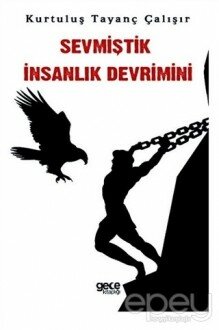 Sevmiştik İnsanlık Devrimini