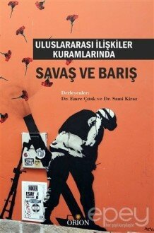 Uluslararası İlişkiler Kuramlarında Savaş ve Barış