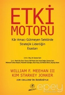 Etki Motoru: Kar Amacı Gütmeyen Sektörde Stratejik Liderliğin Esasları