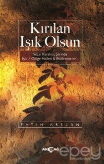 Kırılan Işık Olsun