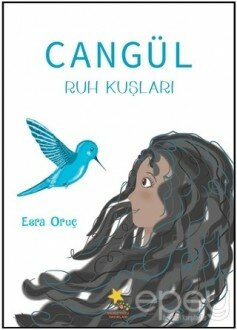 Cangül: Ruh Kuşları