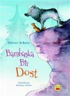 Bambaşka Bir Dost