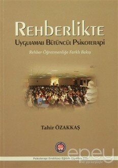 Rehberlikte Uygulamalı Bütüncül Psikoterapi