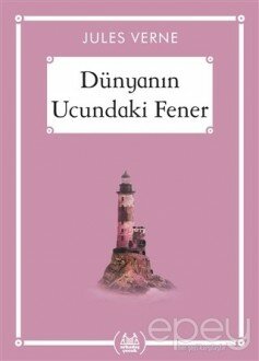 Dünyanın Ucundaki Fener - Gökkuşağı Cep Kitap Dizisi