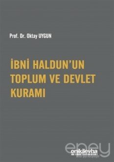 İbni Haldun’un Toplum ve Devlet Kuramı