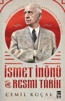 İsmet İnönü ve Resmi Tarih