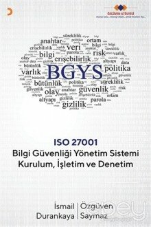 Bilgi Güvenliği Yönetim Sistemi Kurulum İşletim ve Denetim