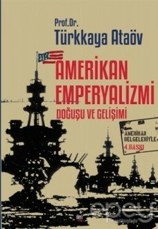 Amerikan Emperyalizmi Doğuşu ve Gelişimi