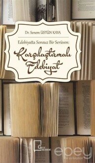 Edebiyatta Sonsuz Bir Serüven: Karşılaştırmalı Edebiyat