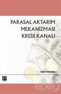 Parasal Aktarım Mekanizması Kredi Kanalı