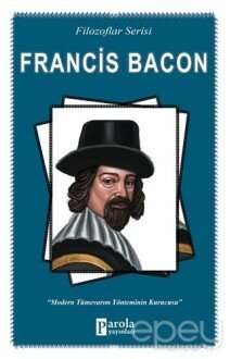 Francis Bacon (Filozoflar Serisi)