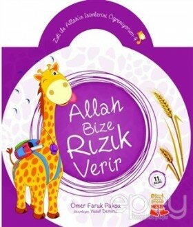 Zufi ile Allah’ın İsimlerini Öğreniyorum 4: Allah Bize Rızık Verir