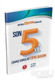 Orjinal ÖSYM Soruları Son 5 Yıl Çıkmış Sorular Tıpkı Basım