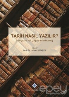 Tarih Nasıl Yazılır?