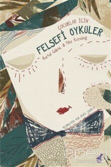 Çocuklar İçin Felsefi Öyküler