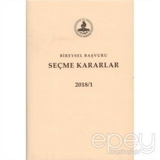 Bireysel Başvuru Seçme Kararlar 2018 (2 Cilt)