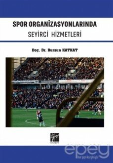 Spor Organizasyonlarında Seyirci Hizmetleri