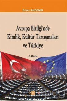 Avrupa Birliği'nde Kimlik, Kültür Tartışmaları ve Türkiye