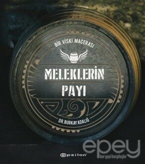 Meleklerin Payı - Bir Viski Macerası