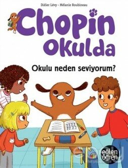 Okulu Neden Seviyorum? - Eğlen Öğren Chopin Okulda