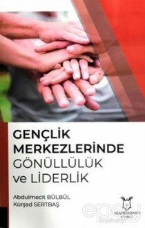 Gençlik Merkezlerinde Gönüllülük ve Liderlik