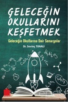 Geleceğin Okullarını Keşfetmek