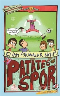 Patatesspor 3 - Eyvah Formalar Kayıp!