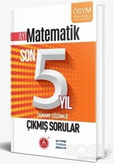 AYT Matematik Son 5 Yıl Tamamı Çözümlü Çıkmış Sorular