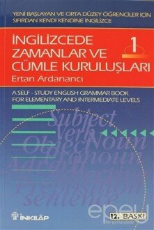 İngilizcede Zamanlar ve Cümle Kuruluşları Cilt: 1