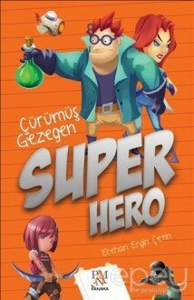 Süper Hero: Çürümüş Gezegen