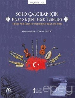 Solo Çalgılar İçin Piyano Eşlikli Halk Türküleri