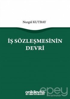 İş Sözleşmesinin Devri