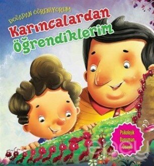 Doğadan Öğreniyorum - Karıncalardan Öğrendiklerim