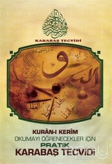 Kuran-ı Kerim Okumayı Öğrenecekler İçin Pratik Karabaş Tecvidi