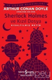 Sherlock Holmes ve Kızıl Dosya (Kısaltılmış Metin)