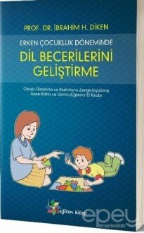 Erken Çocukluk Döneminde Dil Becerilerini Geliştirme