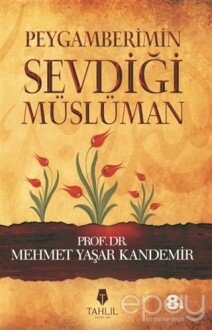 Peygamberimin Sevdiği Müslüman