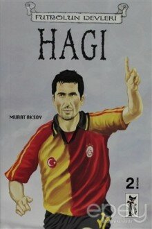 Futbolun Devleri 6 Hagi