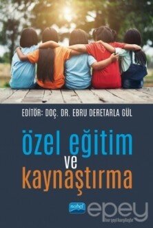 Özel Eğitim ve Kaynaştırma