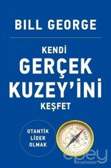 Kendi Gerçek Kuzey'ini Keşfet