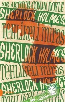 Sherlock Holmes 6 -Tehlikeli Miras